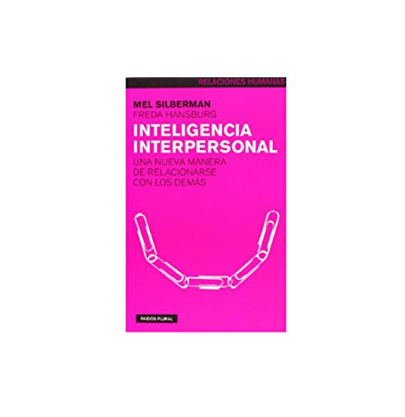 Tras las vacaciones toca recomendaros una nueva lectura: Inteligencia interpersonal, de M. Silberman y F. Hansburg